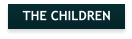 THE CHILDREN
