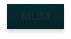 MUM