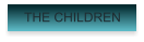 THE CHILDREN