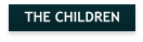 THE CHILDREN