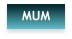 MUM