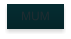 MUM