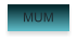 MUM